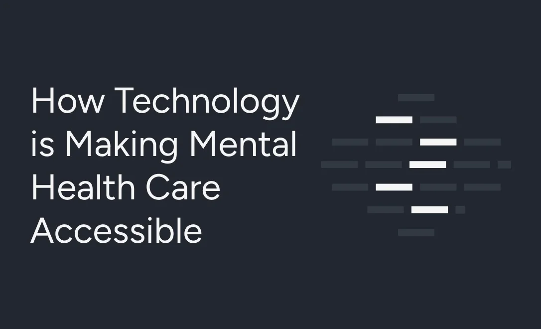 How Technology is Making Mental Health Care Accessible amidst a Growing Crisis